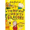 Boy Who Lived with Dragons (The Boy Who Grew Dragons 2) (Andy Shepherd,Sara Ogilvie)(Brožovaná) Boy Who Lived with Dragons (The Boy Who Grew Dragons 2) (Andy Shepherd,Sara Ogilvie)(Brožovaná)