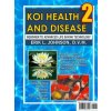 Koi Health & Disease: Everything You Need to Know 2nd Edition (Erik Johnson)(Brožovaná) Koi Health & Disease: Everything You Need to Know 2nd Edition (Erik Johnson)(Brožovaná)