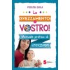 svezzamento è vostro! Manuale pratico di autosvezzamento svezzamento è vostro! Manuale pratico di autosvezzamento