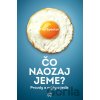 Čo naozaj jeme? - Tim Spector Čo naozaj jeme? - Tim Spector
