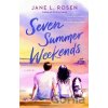 Seven Summer Weekends - Jane L. Rosen Seven Summer Weekends - Jane L. Rosen