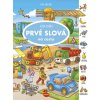Na cesty – Veľká knižka PRVÉ SLOVÁ Na cesty – Veľká knižka PRVÉ SLOVÁ