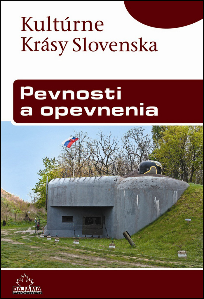 Pevnosti a opevnenia- Kultúrne krásy Slovenska