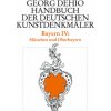 Dehio - Handbuch der deutschen Kunstdenkmaler / Bayern Bd. 4 (Ernst Götz,Heinrich Habel,Karlheinz Hemmeter,Georg Dehio)(Pevná) Dehio - Handbuch der deutschen Kunstdenkmaler / Bayern Bd. 4 (Ernst Götz,Heinrich Habel,Karlheinz Hemmeter,Georg Dehio)(Pevná)