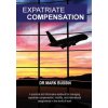 Expatriate Compensation (Mark Bussin)(Brožovaná) Expatriate Compensation (Mark Bussin)(Brožovaná)