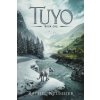 Tuyo (Rachel Neumeier)(Brožovaná) Tuyo (Rachel Neumeier)(Brožovaná)