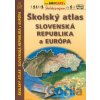 Školský atlas Slovenská republika a Európa - SHOCart Školský atlas Slovenská republika a Európa - SHOCart