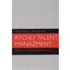 Rýchly talent manažment - Effron Marc Rýchly talent manažment - Effron Marc