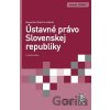Ústavné právo Slovenskej republiky (4. vydanie) - Alexander Bröstl Ústavné právo Slovenskej republiky (4. vydanie) - Alexander Bröstl