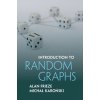 Introduction to Random Graphs (Alan Frieze,Michal Karonski)(Pevná) Introduction to Random Graphs (Alan Frieze,Michal Karonski)(Pevná)
