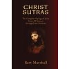 Christ Sutras (Bart Marshall)(Brožovaná) Christ Sutras (Bart Marshall)(Brožovaná)