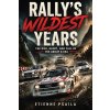Rally's Wildest Years Rally's Wildest Years