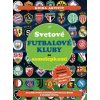 Svetové futbalové kluby so samolepkami Svetové futbalové kluby so samolepkami