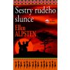 Sestry rudého slunce - Ellen Alpstenová Sestry rudého slunce - Ellen Alpstenová