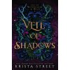 Veil of Shadows (Krista Street)(Brožovaná) Veil of Shadows (Krista Street)(Brožovaná)