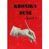 Kronika duše - Spoveď 33 - DušaMaya Kronika duše - Spoveď 33 - DušaMaya