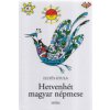 Hetvenhét magyar népmese Hetvenhét magyar népmese