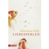 Liebesperlen (Mariana Leky)(Brožovaná) Liebesperlen (Mariana Leky)(Brožovaná)
