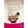 Kniha obřadů šamanská moudrost pro objevení posvátnosti v každodenním životě - Sandra Ingermanová Kniha obřadů šamanská moudrost pro objevení posvátnosti v každodenním životě - Sandra Ingermanová