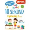 10 sekúnd vymenuj 3... Malí školáci 10 sekúnd vymenuj 3... Malí školáci