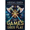 The Games Gods Play The Games Gods Play