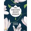 Věci, které uvidíte, jen když zpomalíte - Haemin Sunim Věci, které uvidíte, jen když zpomalíte - Haemin Sunim