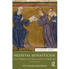 Medieval Monasticism (Lawrence,C.H. (Professor Emeritus,University of London,UK),Burton,Janet (University of Wales Trinity Saint David,Wales))(Brožovaná) Medieval Monasticism (Lawrence,C.H. (Professor Emeritus,University of London,UK),Burton,Janet (University of Wales Trinity Saint David,Wales))(Brožovaná)