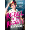 Rebel of the Regency Rebel of the Regency