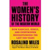 Women's History of the Modern World (Rosalind Miles)(Brožovaná) Women's History of the Modern World (Rosalind Miles)(Brožovaná)