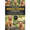 THE COMPLETE NORFOLK TERRIER HANDBOOK (CAROL M. VEGA)(Brožovaná) THE COMPLETE NORFOLK TERRIER HANDBOOK (CAROL M. VEGA)(Brožovaná)