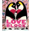 Loveblock - Christopher Franceschelli , Peskimo (ilustrátor) Loveblock - Christopher Franceschelli , Peskimo (ilustrátor)