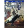 Satanovi koně - Zdeněk Pošíval Satanovi koně - Zdeněk Pošíval
