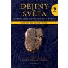 Dějiny světa 2 - Gustav Adolf Lehmann, Helwig Schmidt-Glintzer Dějiny světa 2 - Gustav Adolf Lehmann, Helwig Schmidt-Glintzer
