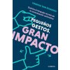 PEQUEÑOS GESTOS GRAN IMPACTO (Vanessa Van Edwards)(Kniha) PEQUEÑOS GESTOS GRAN IMPACTO (Vanessa Van Edwards)(Kniha)