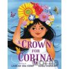 A Crown for Corina - Laekan Z Kemp A Crown for Corina - Laekan Z Kemp