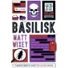 Basilisk (Matt Wixey)(Brožovaná) Basilisk (Matt Wixey)(Brožovaná)