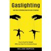 Gaslighting Gaslighting