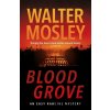 Blood Grove - Walter Mosley Blood Grove - Walter Mosley