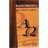 Katechizmus pre veľkých i malých - Lúč Katechizmus pre veľkých i malých - Lúč