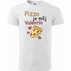 Tričko „Pizza je môj Valentín“ pánske - S 4884 Tričko „Pizza je môj Valentín“ pánske - S 4884