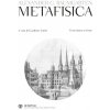 Metafisica. Testo latino a fronte (Alexander Gottlieb Baumgarten)(Brožovaná) Metafisica. Testo latino a fronte (Alexander Gottlieb Baumgarten)(Brožovaná)
