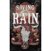 Saving the Rain - Elliott Rose, Kensington Publishing Saving the Rain - Elliott Rose, Kensington Publishing
