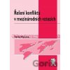 Řešení konfliktů v mezinárodních vztazích - Šárka Waisová Řešení konfliktů v mezinárodních vztazích - Šárka Waisová
