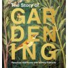 Story of Gardening Story of Gardening