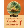 Z archivu cestovatele 1 Z archivu cestovatele 1