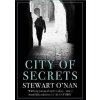 City of Secrets - Stewart O'Nan City of Secrets - Stewart O'Nan