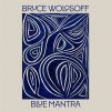 Bruce Wolosoff, BLUE MANTRA, CD Bruce Wolosoff, BLUE MANTRA, CD