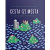 Cesta (z) mesta Cesta (z) mesta