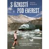 S úzkostí pod Everest - Kateřina Mrtýnková S úzkostí pod Everest - Kateřina Mrtýnková