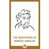 Meditations of Marcus Aurelius Meditations of Marcus Aurelius